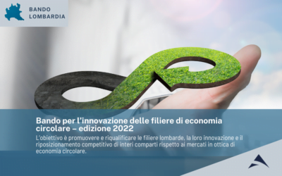 Regione Lombardia – Bando per l’innovazione delle filiere di  economia circolare – edizione 2022