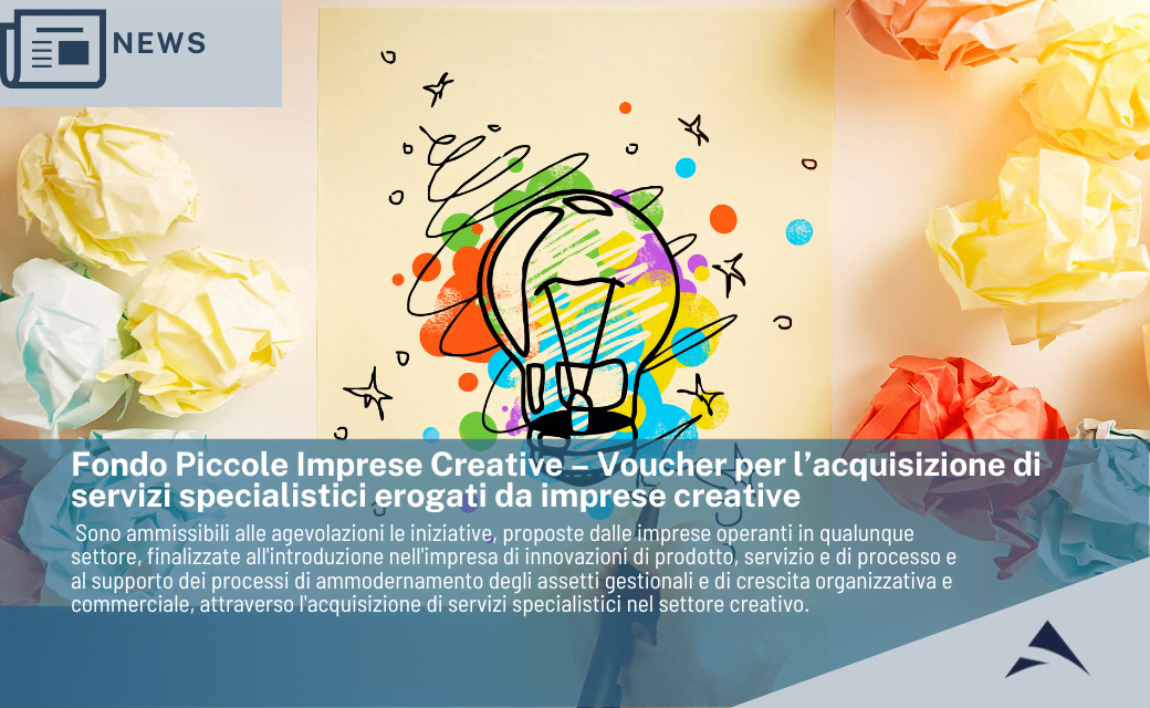 Mise  Fondo Piccole Imprese Creative – Voucher per l’acquisizione di  servizi specialistici erogati da imprese creative