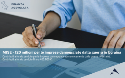 MISE – 120 milioni per le imprese danneggiate dalla guerra in Ucraina