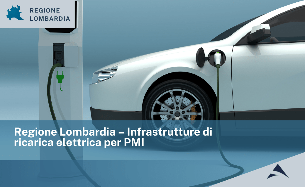 Regione Lombardia – Infrastrutture di ricarica elettrica per PMI