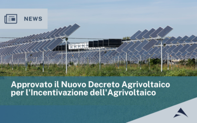 Approvato il Nuovo Decreto Agrivoltaico per l’Incentivazione dell’Agrivoltaico