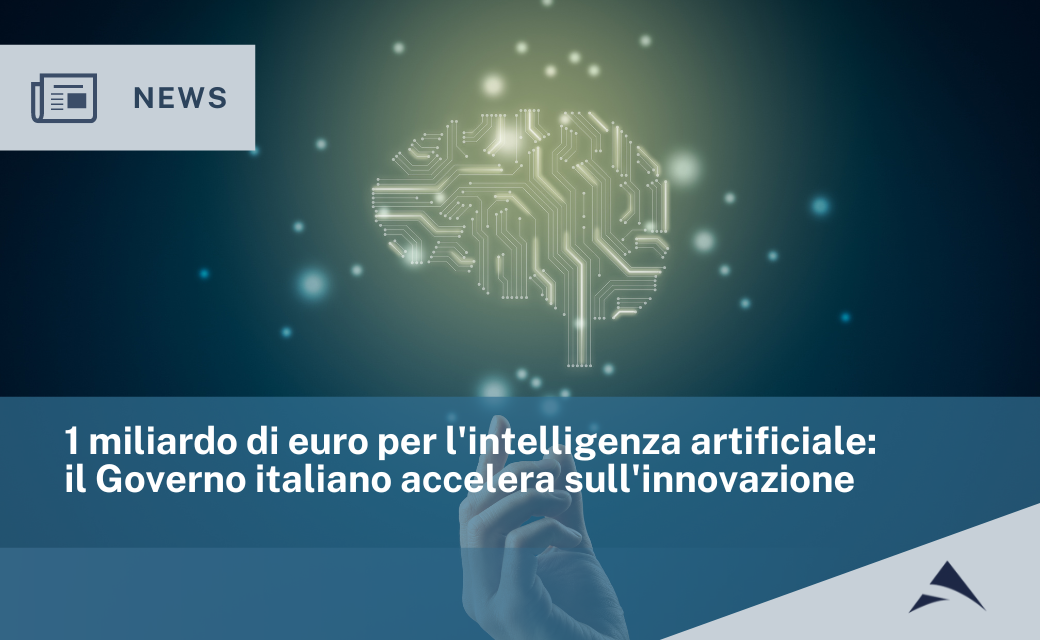 1 miliardo di euro per l’intelligenza artificiale: il Governo italiano accelera sull’innovazione