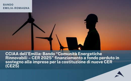 CCIAA dell’Emilia: Bando “Comunità Energetiche Rinnovabili – CER 2025” finanziamento a fondo perduto in sostegno alle imprese per la costituzione di nuove CER (CE25)