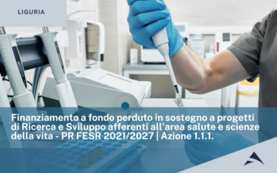 Regione Liguria: Finanziamento a fondo perduto in sostegno a progetti di Ricerca e Sviluppo afferenti all’area salute e scienze della vita – PR FESR 2021/2027 | Azione 1.1.1.