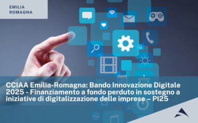 CCIAA Emilia Romagna: Bando Innovazione Digitale 2025 – Finanziamento a fondo perduto in sostegno a iniziative di digitalizzazione delle imprese – PI25