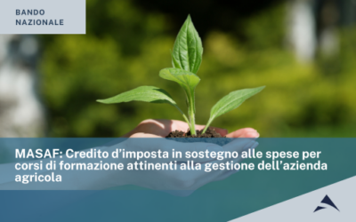 MASAF: Credito d’imposta in sostegno alle spese per corsi di formazione attinenti alla gestione dell’azienda agricola