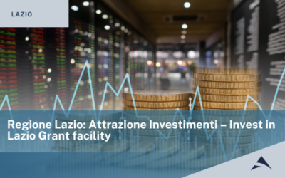 Regione Lazio: Attrazione Investimenti – Invest in Lazio Grant facility