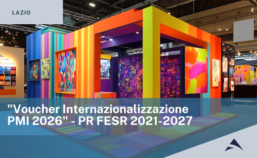 Regione Lazio: “Voucher Internazionalizzazione PMI 2026” – PR FESR 2021-2027