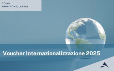 CCIAA Frosinone e Latina: Voucher Internazionalizzazione 2025