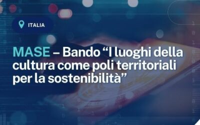 MASE – Bando “I luoghi della cultura come poli territoriali per la sostenibilità”