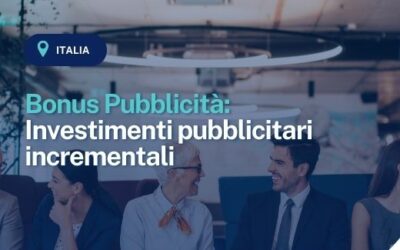 Bonus Pubblicità: Investimenti pubblicitari incrementali