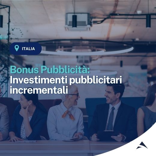 Bonus Pubblicità: Investimenti pubblicitari incrementali