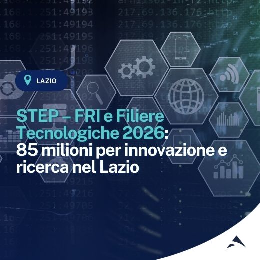STEP – FRI e Filiere Tecnologiche 2026: 85 milioni per innovazione e ricerca nel Lazio