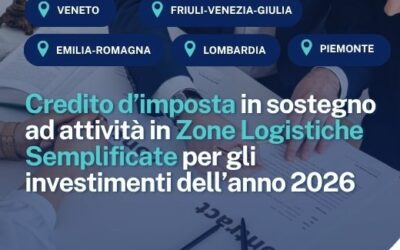 Credito d’imposta in sostegno ad attività in Zone Logistiche Semplificate per gli investimenti dell’anno 2026