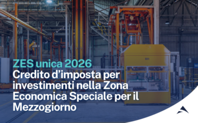 ZES unica 2026 Credito d’imposta per investimenti nella Zona Economica Speciale per il Mezzogiorno