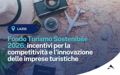 Fondo Turismo Sostenibile 2026: incentivi per la competitività e l’innovazione delle imprese turistiche