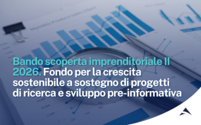 Bando scoperta imprenditoriale II – 2026 Fondo per la crescita sostenibile a sostegno di progetti di ricerca e sviluppo pre-informativa